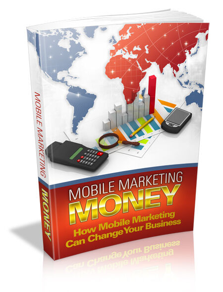 eCover representing Mobile Marketing Money eBooks & Reports with Master Resell Rights