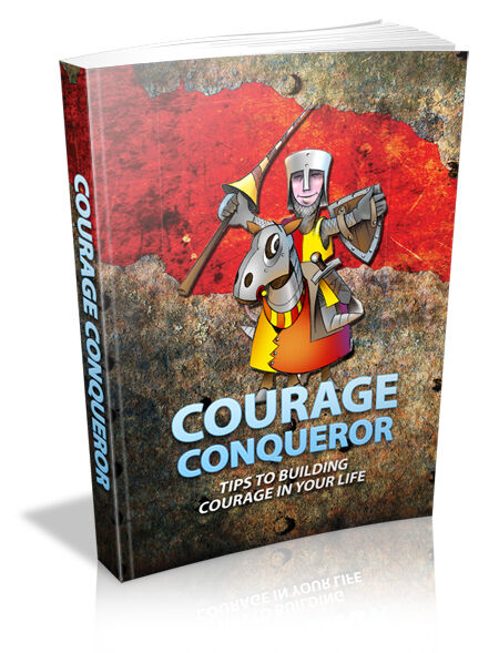 eCover representing Courage Conqueror eBooks & Reports with Master Resell Rights