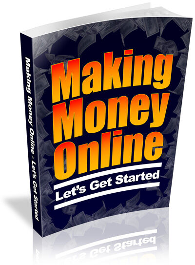 eCover representing Making Money Online: Let's Get Started eBooks & Reports with Private Label Rights