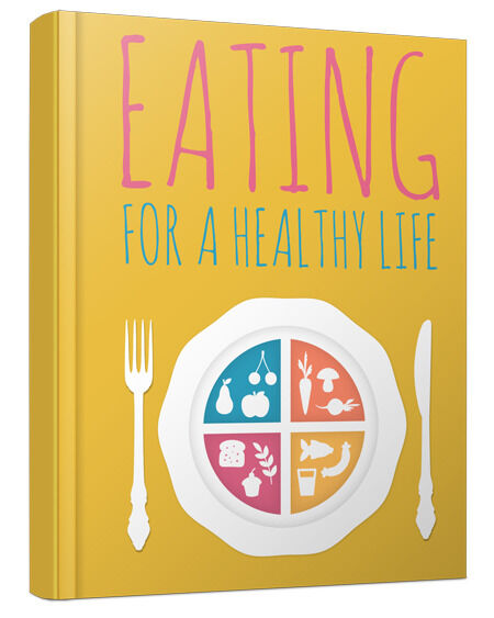 eCover representing Eating For A Healthy Life eBooks & Reports with Master Resell Rights