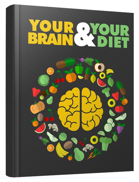 eCover representing Your Brain and Your Diet eBooks & Reports with Master Resell Rights