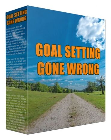 eCover representing Goal Setting Went Wrong Videos, Tutorials & Courses with Master Resell Rights