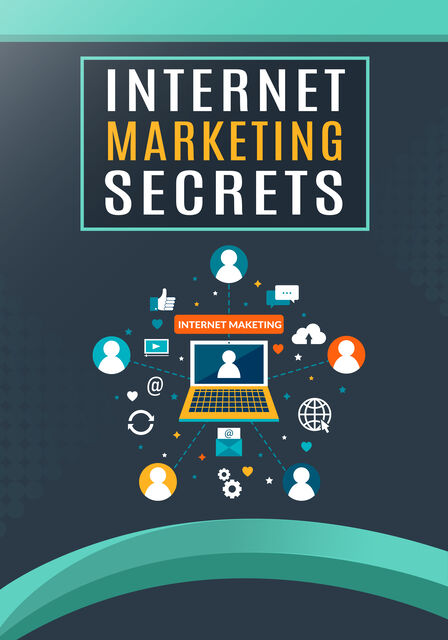 eCover representing Internet Marketing Secrets eBooks & Reports with Private Label Rights