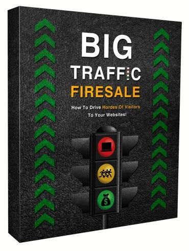 eCover representing Big Traffic Firesale Video Upgrade Videos, Tutorials & Courses with Master Resell Rights