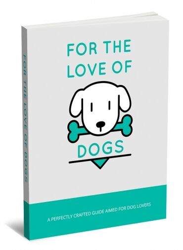 eCover representing For The Love Of Dogs eBooks & Reports with Master Resell Rights