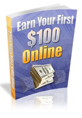 eCover representing Earn Your First $100 Online eBooks & Reports with Master Resell Rights