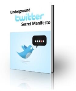 eCover representing Underground Twitter Secret Manifesto eBooks & Reports with Master Resell Rights